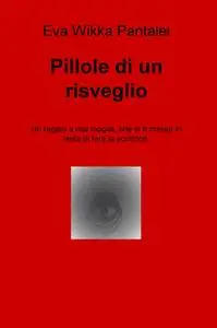 Pillole di un risveglio