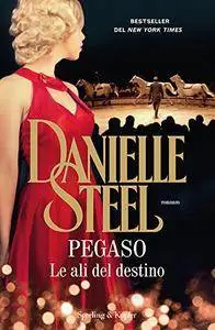 Danielle Steel - Pegaso (Repost)