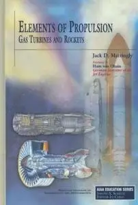 Elements of Propulsion: Gas Turbines and Rockets (repost)