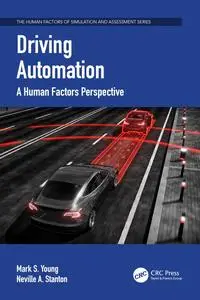 Driving Automation: A Human Factors Perspective