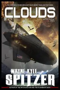 «Clouds» by Wayne Kyle Spitzer