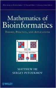 Mathematics of Bioinformatics: Theory, Practice and Applications
