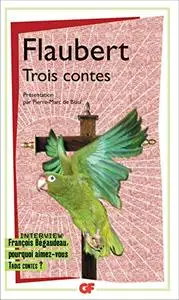 Trois contes de Gustave Flaubert