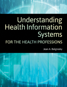 Understanding Health Information Systems for the Health Professions