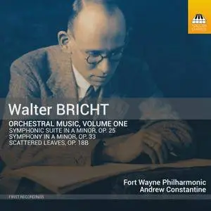 Fort Wayne Philharmonic & Andrew Constantine - Bricht: Orchestral Music, Vol. 1 (Live) (2018) [Official Digital Download 24/96]