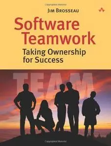 Software Teamwork: Taking Ownership for Success