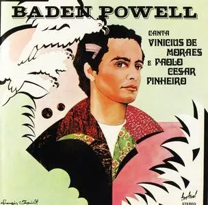Baden Powell - Canta Vinícius De Moraes E Paolo César Pinheiro (1977) [Reissue 2005]