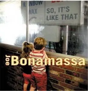 Joe Bonamassa - So, It`s Like That