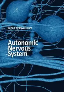 "Autonomic Nervous System" ed. by Pavol Svorc