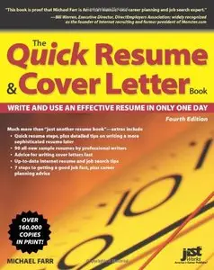 The Quick Resume & Cover Letter Book: Write and Use an Effective Resume in Only One Day