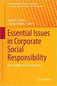 Essential Issues in Corporate Social Responsibility: New Insights and Recent Issues