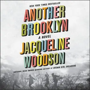 «Another Brooklyn» by Jacqueline Woodson