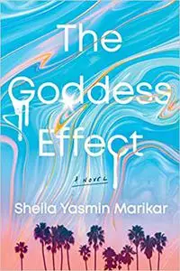 The Goddess Effect: A Novel