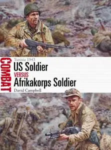 US Soldier vs Afrikakorps Soldier: Tunisia 1943 (Combat)