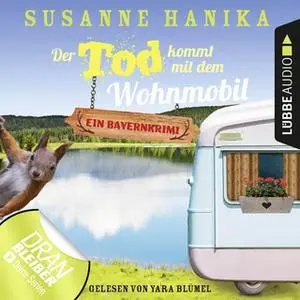 «Sofia und die Hirschgrund-Morde - Teil 1: Der Tod kommt mit dem Wohnmobil» by Susanne Hanika