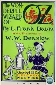 «The Wonderful Wizard of Oz» by L. Frank Baum