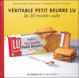 Catherine Quévremont, "Véritable petit beurre Lu - Les 30 recettes culte" (repost)