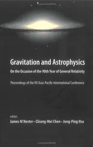 Gravitation and Astrophysics: On the Occasion of the 90th Year of General Relativity