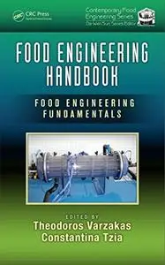 Food Engineering Handbook, Two Volume Set: Food Engineering Handbook: Food Engineering Fundamentals