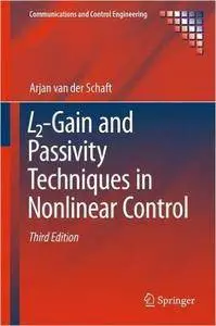 L2-Gain and Passivity Techniques in Nonlinear Control, 3rd Edition