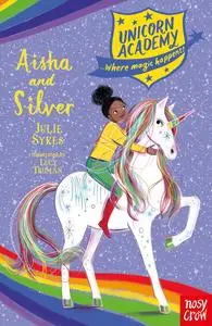 «Aisha and Silver» by Julie Sykes