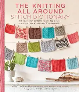 The Knitting All Around Stitch Dictionary (Repost)