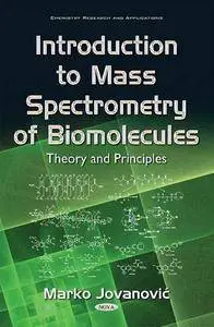 Introduction to Mass Spectrometry of Biomolecules