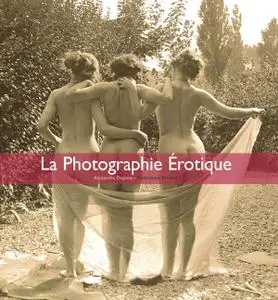 La Photographe Erotique by Dupouy Alexandre Adulte