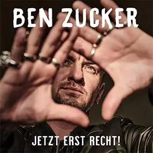 Ben Zucker - Jetzt erst recht! (2021)