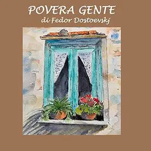 «Povera gente» by Fedor Dostoevskij