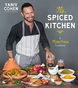 My Spiced Kitchen: A Middle Eastern Cookbook (Repost)