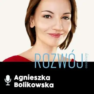 «Podcast - #04 I hear you: Aga Osytek» by Agnieszka Bolikowska