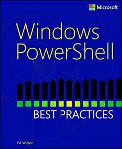 Windows PowerShell Best Practices (Repost)