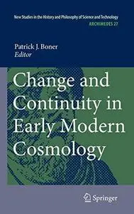 Change and Continuity in Early Modern Cosmology