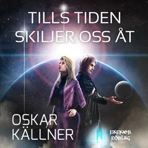 «Tills tiden skiljer oss åt» by Oskar Källner