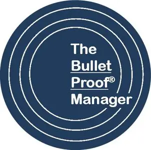 The Bulletproof Manager Home Leadership Program 2012