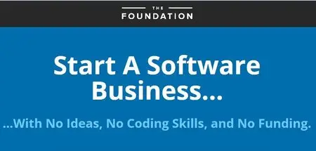 Start A Software Business - The Foundation Course (2014)