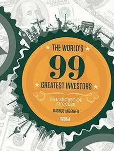 The World´s 99 Greatest Investors