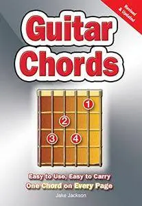 Guitar Chords (eBook): Easy-to-Use, Easy-to-Carry, One Chord on Every Page