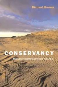 Conservancy: The Land Trust Movement in America