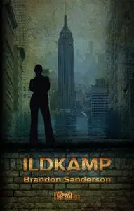 «Ildkamp» by Brandon Sanderson
