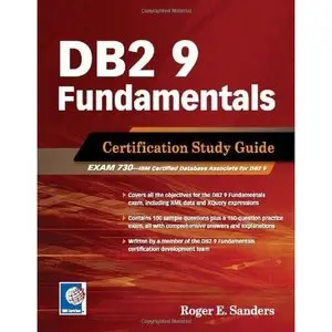 DB2 9 Fundamentals Certification Study Guide Exam 730 (Repost)