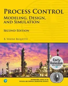 Process Control: Modeling, Design, and Simulation, 2nd Edition