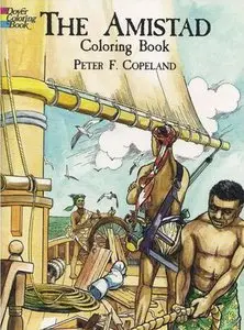 The Amistad Coloring Book (Dover History Coloring Book) (repost)