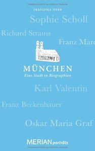 München. Eine Stadt in Biographien (repost)