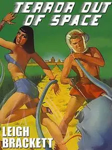 «Venus] Terror Out Of Space» by Leigh Brackett