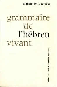 David Cohen, Haim Zafrani, "Grammaire de l'hébreu vivant"