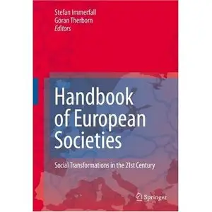 Handbook of European Societies: Social Transformations in the 21st Century (Repost)