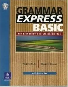 Grammar Express Basic: For Self-Study and Classroom Use by Marjorie Fuchs