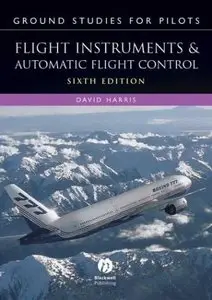 Ground Studies for Pilots: Flight Instruments and Automatic Flight Control Systems, Sixth Edition